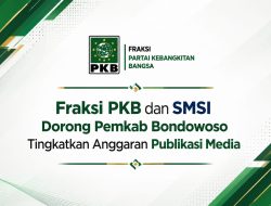Fraksi PKB dan SMSI Dorong Pemkab Bondowoso Tingkatkan Anggaran Publikasi Media